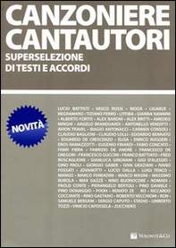 Canzoniere cantautori. Superselezione di testi e accordi - Librerie.coop