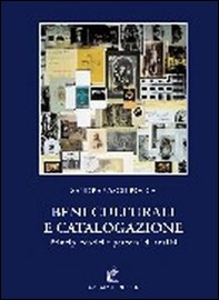 Beni culturali e catalogazione. Principi teorici e percorsi di analisi - Librerie.coop Beni culturali e catalogazione. Principi teorici e percorsi di analisi - Librerie.coop