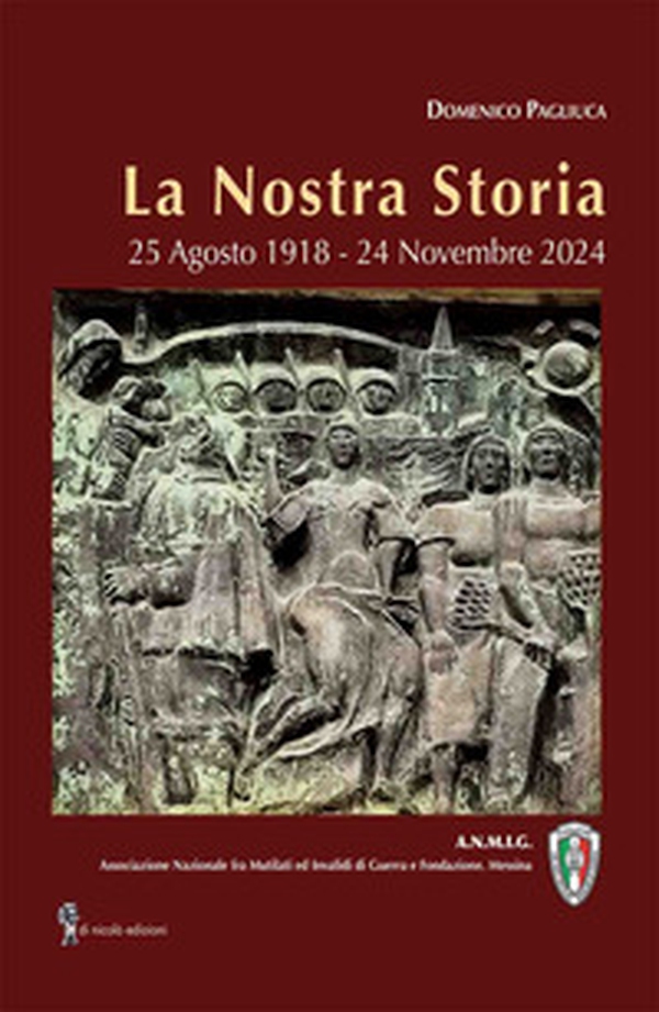 La nostra storia. 25 Agosto 1918-24 Novembre 2024 - Librerie.coop La nostra storia. 25 Agosto 1918-24 Novembre 2024 - Librerie.coop