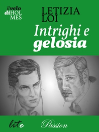 Intrighi e gelosia - Librerie.coop Intrighi e gelosia - Librerie.coop