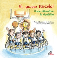 Sì, posso farcela! Come affrontare la disabilità - Librerie.coop Sì, posso farcela! Come affrontare la disabilità - Librerie.coop