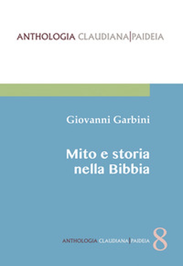 Mito e storia nella Bibbia - Librerie.coop Mito e storia nella Bibbia - Librerie.coop