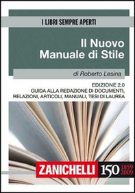 Il nuovo manuale di stile. Guida alla redazione di documenti, relazioni, articoli, manuali, tesi di laurea - Librerie.coop