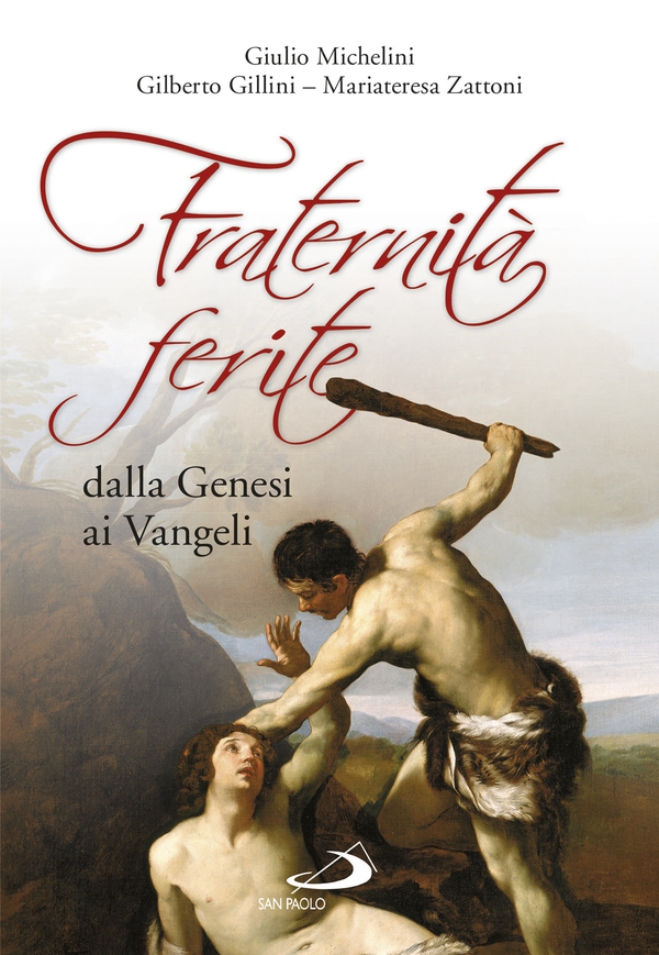 Fraternità ferite dalla Genesi ai Vangeli - Librerie.coop Fraternità ferite dalla Genesi ai Vangeli - Librerie.coop