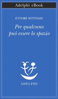 Per qualcuno può essere lo spazio - Librerie.coop