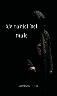 Le radici del male - Librerie.coop