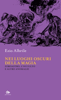 Nei luoghi oscuri della magia - Librerie.coop Nei luoghi oscuri della magia - Librerie.coop