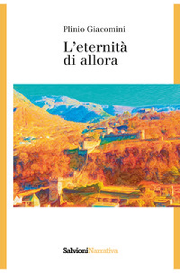L'eternità di allora - Librerie.coop L'eternità di allora - Librerie.coop