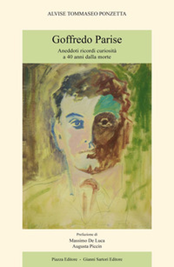 Goffredo Parise. Aneddoti ricordi curiosità a 40 anni dalla morte - Librerie.coop