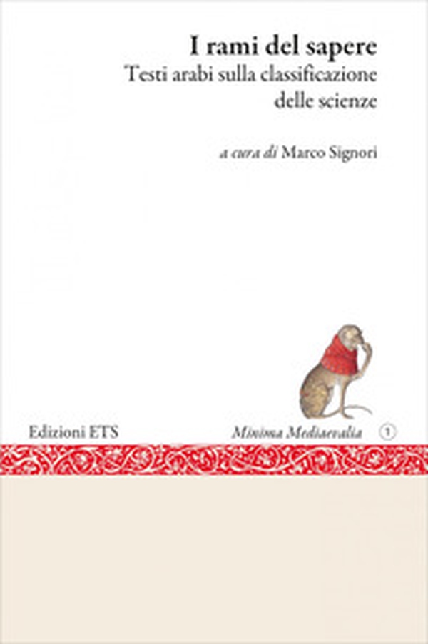 I rami del sapere. Testi arabi sulla classificazione delle scienze - Librerie.coop