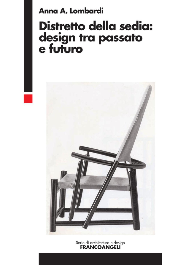 Distretto della sedia: design tra passato e futuro - Librerie.coop Distretto della sedia: design tra passato e futuro - Librerie.coop