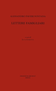 Alessandro Paveri Fontana. Lettere famigliari - Librerie.coop