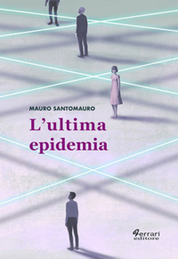 L'ultima epidemia - Librerie.coop L'ultima epidemia - Librerie.coop