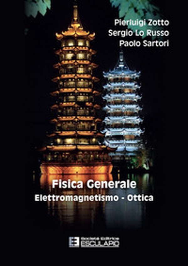 Fisica generale. Elettromagnetismo e ottica - Librerie.coop Fisica generale. Elettromagnetismo e ottica - Librerie.coop