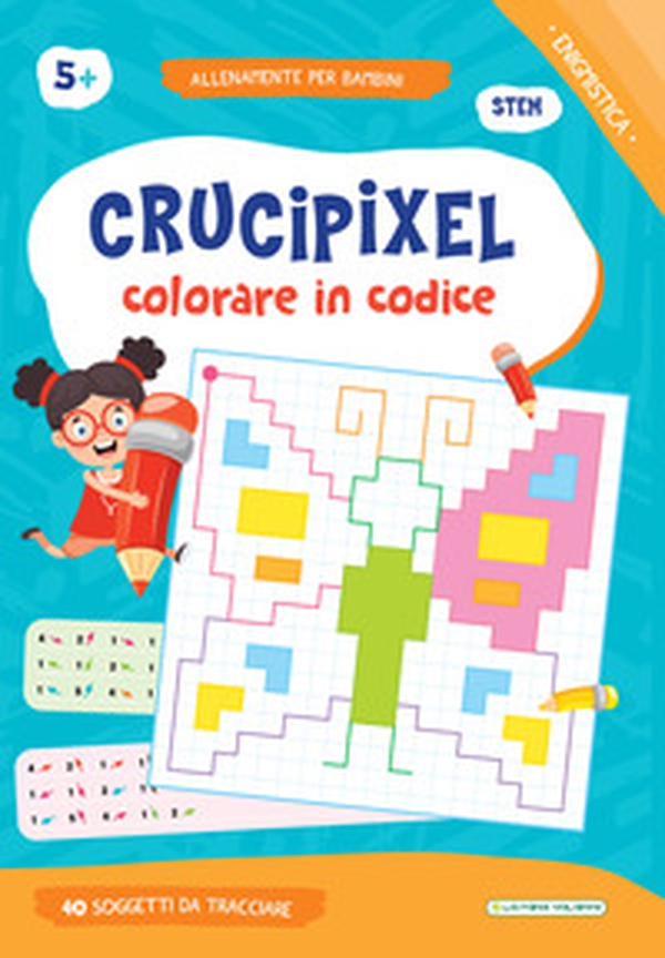 Crucipixel. Colorare in codice - Librerie.coop Crucipixel. Colorare in codice - Librerie.coop