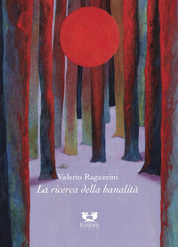 La ricerca della banalità - Librerie.coop La ricerca della banalità - Librerie.coop