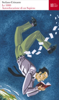 Le 1000. Autoeducazione di un Sapiens - Librerie.coop
