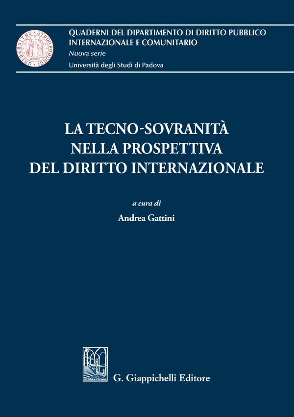 La tecno-sovranità nella prospettiva del diritto internazionale - Librerie.coop