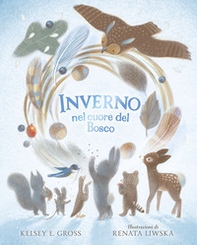 Inverno nel cuore del Bosco - Librerie.coop