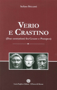 Verio e Crastino (due centurioni fra Cesare e Pompeo) - Librerie.coop