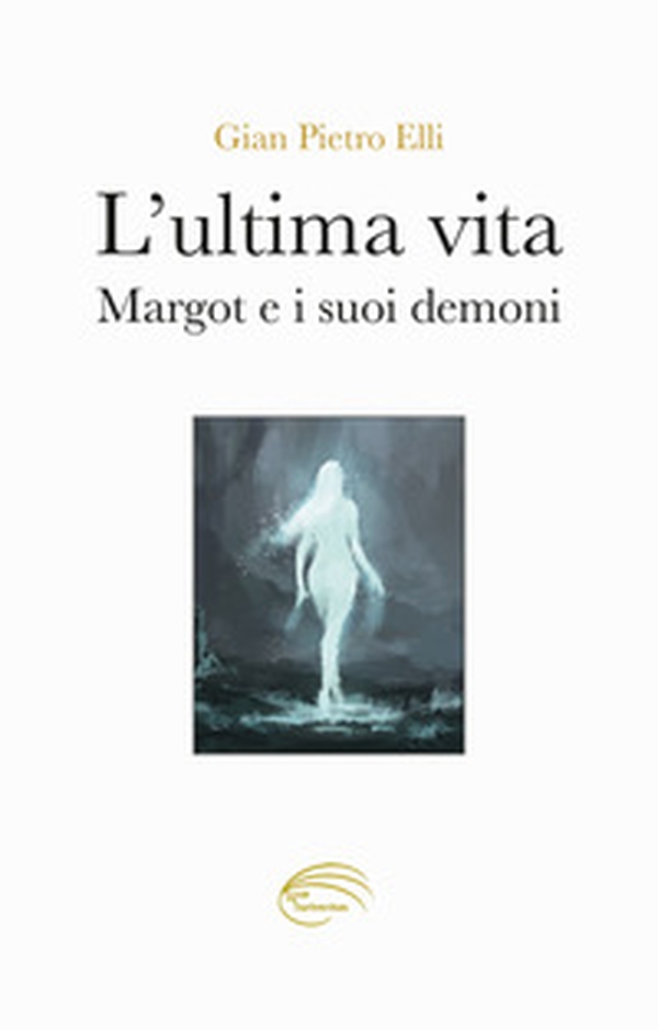 L'ultima vita. Margot e i suoi demoni - Librerie.coop L'ultima vita. Margot e i suoi demoni - Librerie.coop