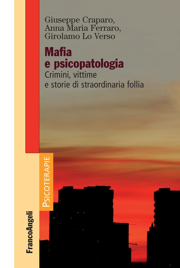 Mafia e psicopatologia - Librerie.coop Mafia e psicopatologia - Librerie.coop