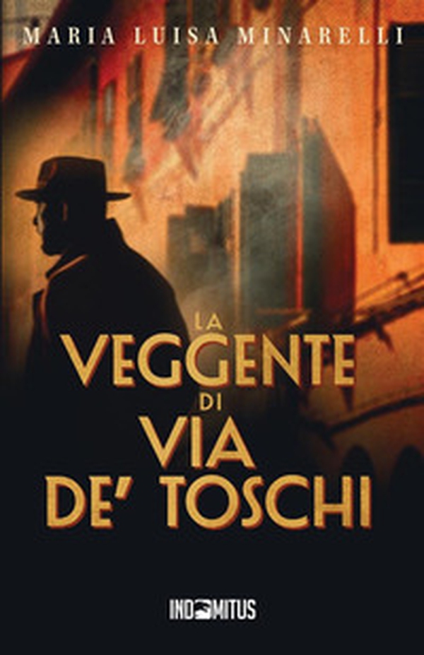 La veggente di via de' Toschi - Librerie.coop La veggente di via de' Toschi - Librerie.coop