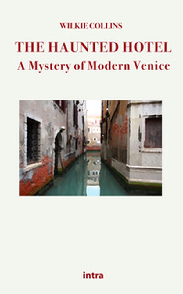 The haunted hotel. A mystery of modern Venice - Librerie.coop The haunted hotel. A mystery of modern Venice - Librerie.coop