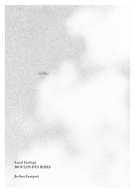 Local ecology. Moulin des Ribes - Librerie.coop