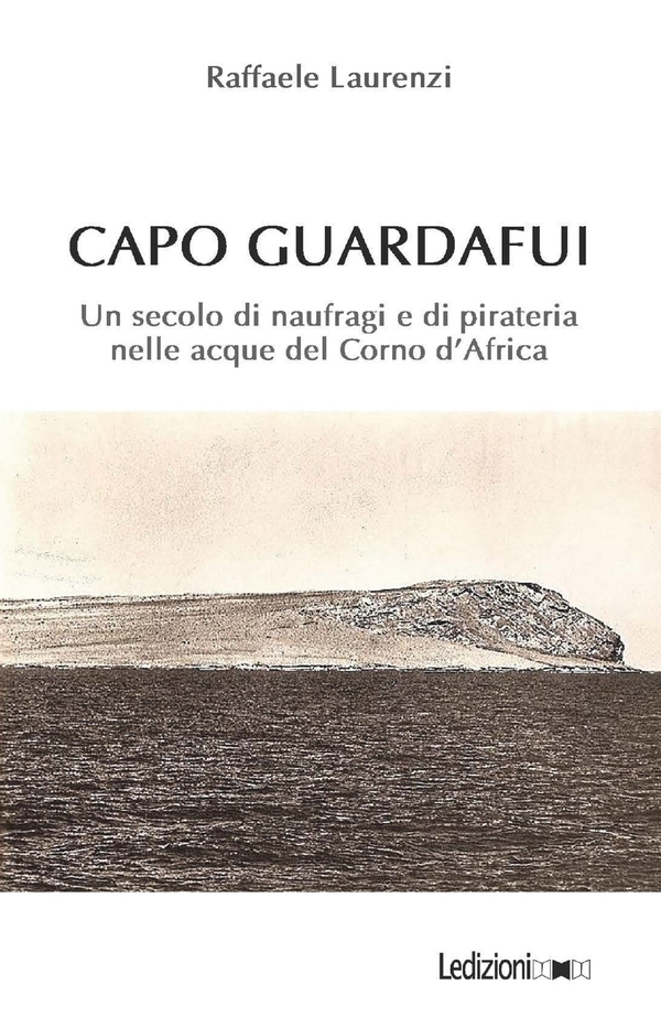 Capo Guardafui - Librerie.coop Capo Guardafui - Librerie.coop