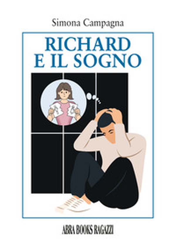 Richard e il sogno - Librerie.coop Richard e il sogno - Librerie.coop