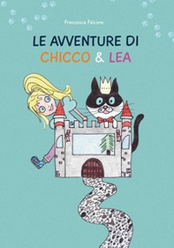 Le avventure di Chicco & Lea - Librerie.coop