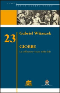 Giobbe. La sofferenza vissuta nella fede - Librerie.coop