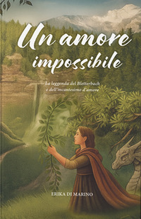 Un amore impossibile. La leggenda del Bletterbach e dell'incantesimo d'amore - Librerie.coop Un amore impossibile. La leggenda del Bletterbach e dell'incantesimo d'amore - Librerie.coop