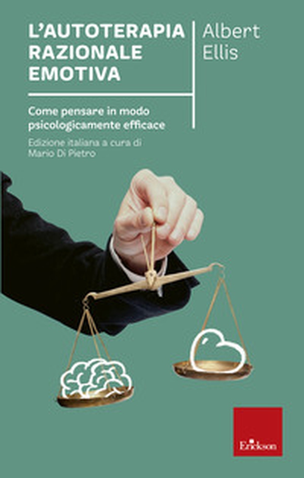 L'autoterapia razionale-emotiva. Come pensare in modo psicologicamente efficace - Librerie.coop L'autoterapia razionale-emotiva. Come pensare in modo psicologicamente efficace - Librerie.coop