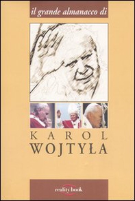 Il grande almanacco di Karol Wojtyla - Librerie.coop