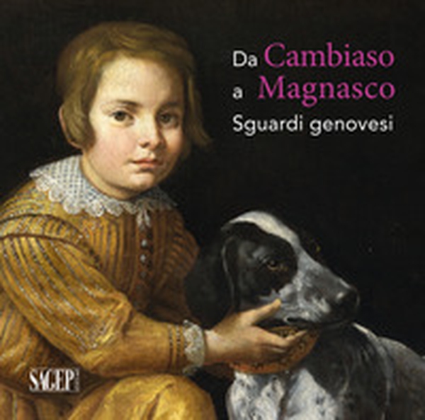 Da Cambiaso a Magnasco. Sguardi genovesi - Librerie.coop Da Cambiaso a Magnasco. Sguardi genovesi - Librerie.coop