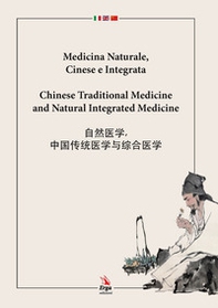 Medicina naturale, cinese e integrata. Ediz. italiana, inglese e cinese - Librerie.coop Medicina naturale, cinese e integrata. Ediz. italiana, inglese e cinese - Librerie.coop