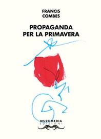 Propaganda per la primavera - Librerie.coop