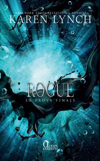 Rogue. La prova finale - Librerie.coop