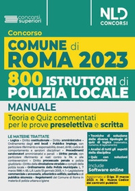 Concorso Comune di Roma. 800 agenti della polizia locale. Manuale + Quiz commentati - Librerie.coop