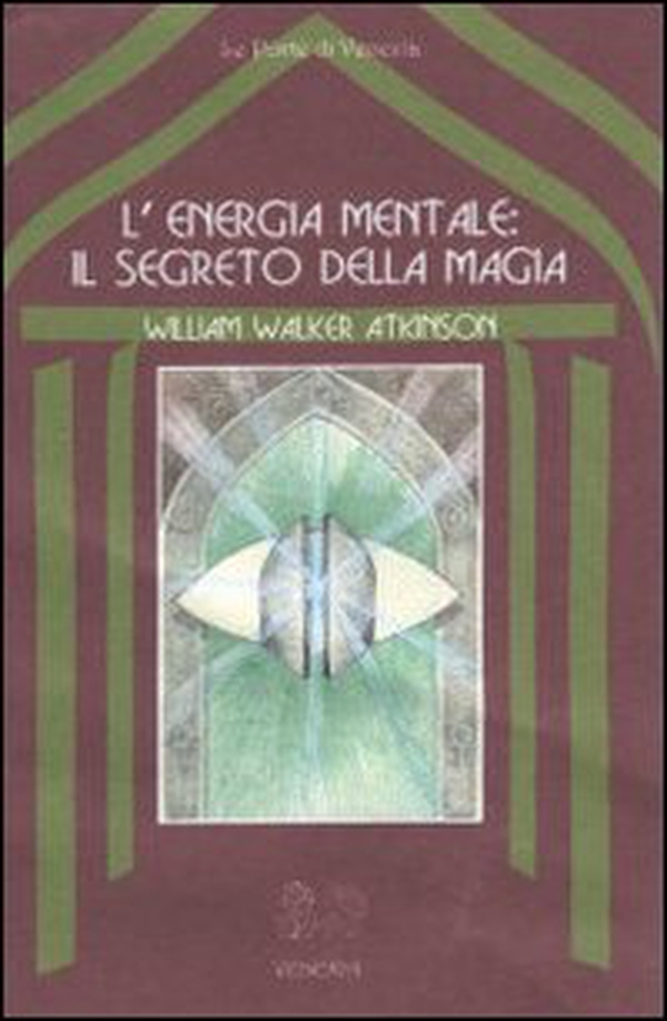 L'energia mentale: il segreto della magia - Librerie.coop L'energia mentale: il segreto della magia - Librerie.coop