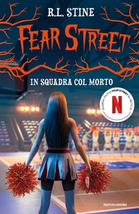 Fear Street. In squadra col morto - Librerie.coop Fear Street. In squadra col morto - Librerie.coop