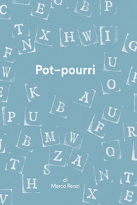 Pot-pourri - Librerie.coop Pot-pourri - Librerie.coop