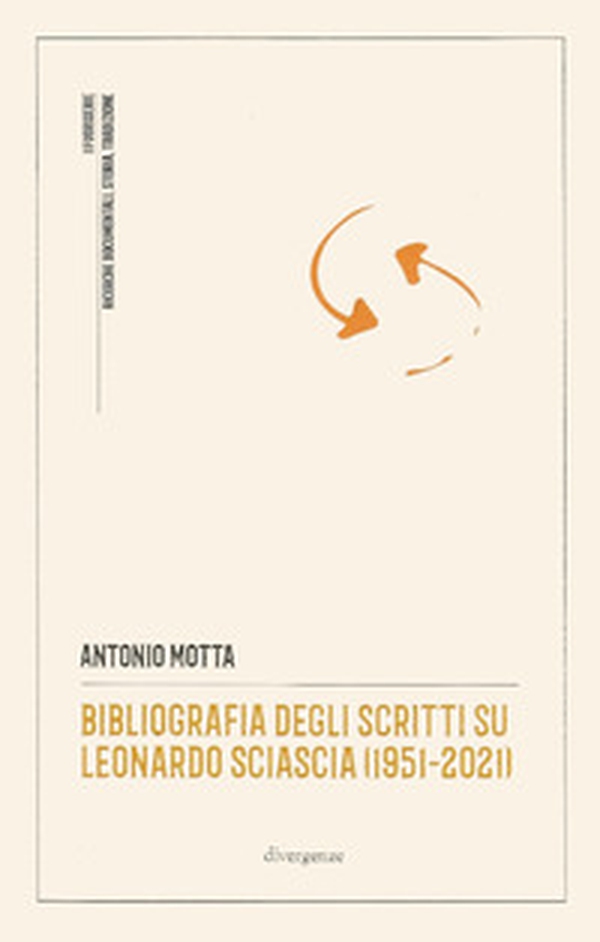 Bibliografia degli scritti su Leonardo Sciascia (1951-2021) - Librerie.coop Bibliografia degli scritti su Leonardo Sciascia (1951-2021) - Librerie.coop