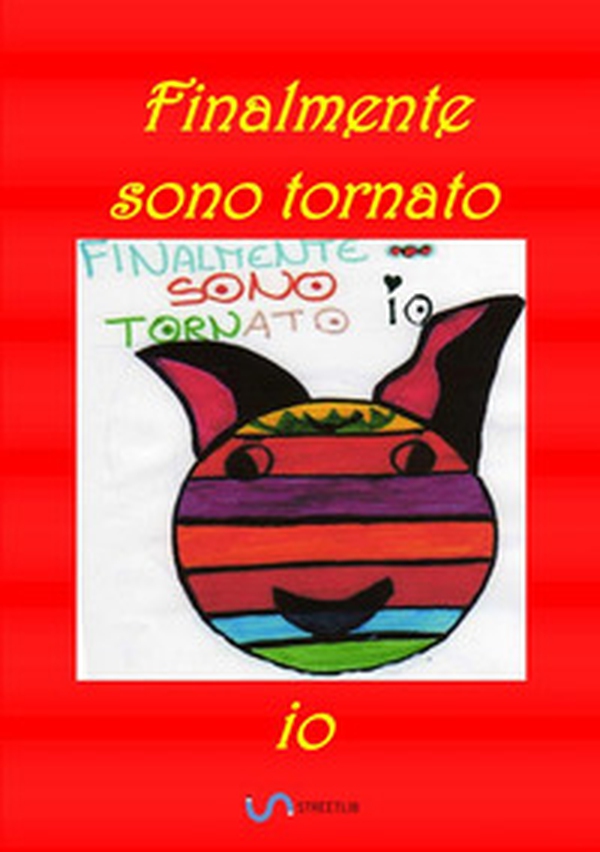 Finalmente sono tornato io - Librerie.coop Finalmente sono tornato io - Librerie.coop