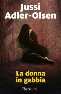 La donna in gabbia. I casi della sezione Q - Vol. 1 - Librerie.coop
