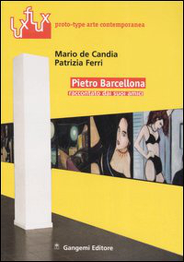 Pietro Barcellona. Raccontato dai suoi amici - Librerie.coop Pietro Barcellona. Raccontato dai suoi amici - Librerie.coop