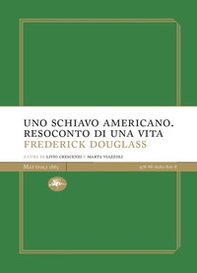 Uno schiavo americano. Resoconto di una vita - Librerie.coop