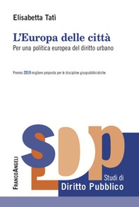 L'Europa delle città. Per una politica europea del diritto urbano - Librerie.coop